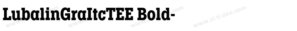 LubalinGraItcTEE Bold字体转换